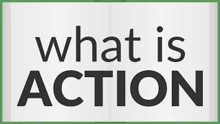 Action  meaning of Action [upl. by Ecnav516]