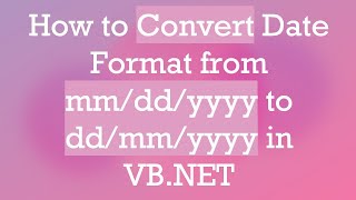 How to Convert Date Format from mmddyyyy to ddmmyyyy in VBNET [upl. by Kee]