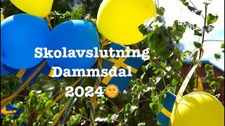 Dammsdal Skolavslutning 2024 [upl. by Ynafetse609]