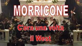 Morricone Cera una volta il West  Orchestra Arcadia TRANI [upl. by Paolo688]