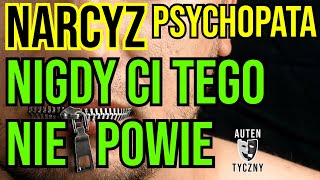 NARCYZ NIGDY CI TEGO NIE POWIE  NARCYSTYCZNE ZABURZENIE OSOBOWOŚCI narcyz psychopata [upl. by Nedloh]