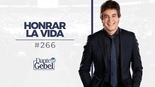 Dante Gebel 266  Honrar la vida [upl. by Marlin]