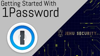 Getting Started With 1Password [upl. by Rudiger]