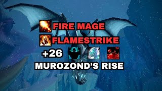 26 Murozonds Rise Fortified  Fire Mage Flamestrike Build [upl. by Alon]