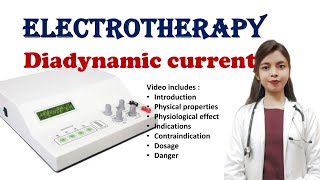 Diadynamic current  Electrotherapy  physiological effects  Indication  contraindication  Dosage [upl. by Josi682]