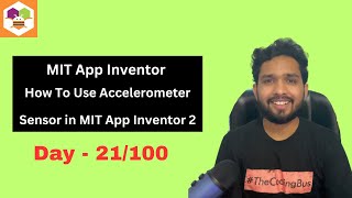 How To Use Accelerometer Sensor in MIT App Inventor 2  Day 21100 [upl. by Ardnasac]