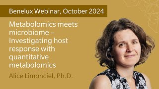 Metabolomics meets microbiome  Investigating host response with quantitative metabolomics [upl. by Meehar]