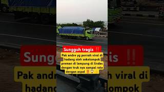 Resiko driver di jalan yg rawan begal dan preman ‼️😱shorts truk viralvideo trendingfyp [upl. by Hibben763]