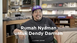 Rumah Nyaman untuk Dendy Darman [upl. by Corsiglia]