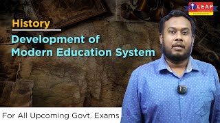 History  Development of Modern Education System  For all Upcoming Govt Exams  iLeap Institute [upl. by Nedle]