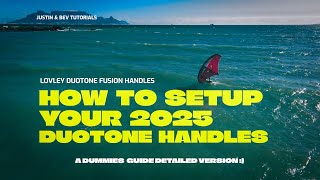 How to Set Up Your Duotone 2025 Unit Fusion Handles A detailed review and installation [upl. by Orel374]