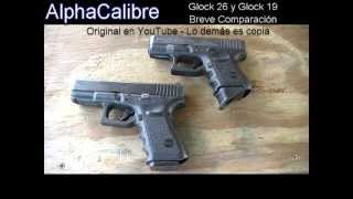 Glock 26 y Glock 19  Breve Comparación  9mm Parabellum [upl. by Jo636]