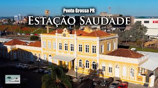 História da Estação Saudade  Ponta Grossa PR  drone [upl. by Dyke]