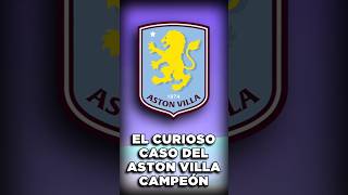 El CURIOSO caso del ASTON VILLA en CHAMPIONS LEAGUE [upl. by Assiar]