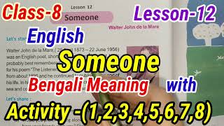 Class8EnglishLesson12Someone by Walter John de la MareBengali Meaning with Activity Solved [upl. by Roshelle]