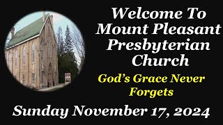 Sunday November 17 2024  Mount Pleasant Presbyterian Church Brant [upl. by Notloc]