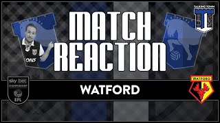 ITFC match REACTION  Ipswich Town FC 0 V 0 Watford  Town take a point at home to Watford [upl. by Aneerahs197]