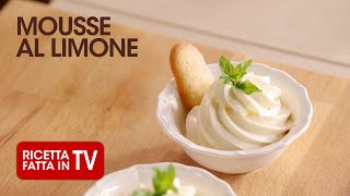 Come realizzare la MOUSSE AL LIMONE di Benedetta Rossi  Ricetta TV Fatto in Casa per Voi [upl. by Yauqaj]