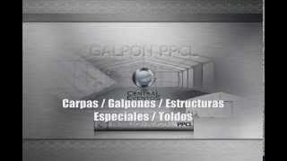 Estructuras metálicas de protección Galpones Carpas Toldos Montajes todo Chile 2015 [upl. by Sabec]