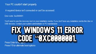 FIXED Windows 11 Error code “0xc0000001 BEST FIX 2024 How to Fix Error [upl. by Church]