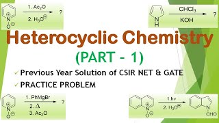 HETEROCYCLIC CHEMISTRY PART1PREVIOUS YEAR SOLUTION of CSIR NET GATE IIT JAM 20102019 [upl. by Ainoval]