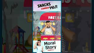 Pari Snacks Corner War Part2  Moral Story shorts parislifestyle [upl. by Norehc]