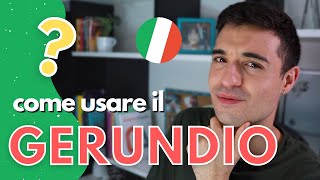 Tutti gli usi del GERUNDIO in Italiano ita audio with subs [upl. by Einaffit656]