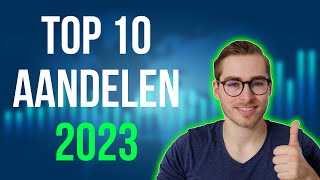 De 10 beste AANDELEN voor 2023 [upl. by Lairret]