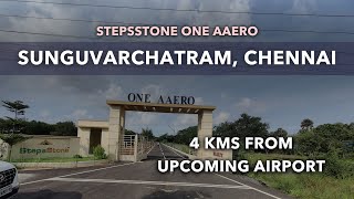 Sunguvarchatram Plots For Sale Near Upcoming Airport  Stepsstone One Aaero sriperumbudur plots [upl. by Lindholm31]