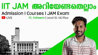 IIT JAM അറിയേണ്ടതെല്ലാം I Admission I Courses I JAM Exam I Keralas Best CUET PG  IIT JAM Coaching [upl. by Airdnassac761]