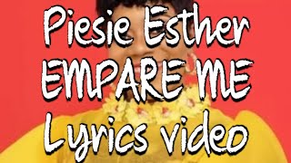 Piesie Esther  Empare me lyrics video [upl. by Yusuk239]