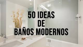 Baños Modernos Lo que no te puedes perder  Diseño de Baños Modernos [upl. by Maier262]