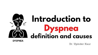 Introduction to Dyspnea  definition and causes [upl. by Yarrum]