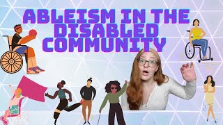 Ableism within the Disabled Community  Horizontal Ableism [upl. by Brent]