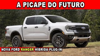 🚨FORD RANGER HÍBRIDA PLUGIN A REVOLUÇÃO DAS PICAPES CHEGOU [upl. by Krysta]