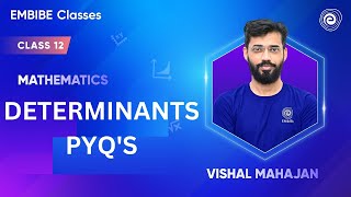 Determinants PYQs  Mathematics  Class 12 Board Exams 2025  VISHAL MAHAJAN [upl. by Crescantia941]