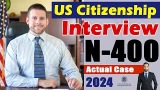 2024 US Citizenship Interview and Test  N400 Naturalization Interview Questions amp Answers Practice [upl. by Anaylil]