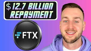 FTX REPAYMENT OF 127 BILLION COMING [upl. by Eenimod739]