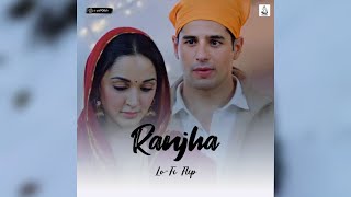 RANJHA LoFi Flip  B Praak  Jasleen Royal [upl. by Aleehs]