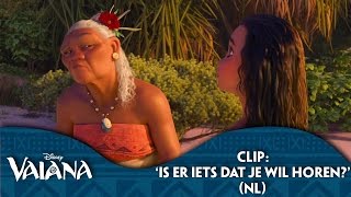 Disney Vaiana  Clip Is Er Iets Dat je Wil Horen NL gesproken [upl. by Aon]