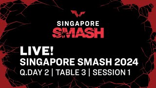 LIVE  T3  Qualifying Day 2  Singapore Smash 2024  Session 1 [upl. by Leeth]