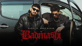 Badmashi Official Video  Nagii  Addy Nagar  SukhE  Mnltx  SZN Records [upl. by Sliwa]