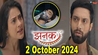 JHANAK  2 OCTOBER 2024 TODAY FULL STORY REVEALED EPISODE 317 JHANAK AND ADITYA FIGHT  STARPLUS [upl. by Eltsirhc467]