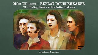 Sage of Quay®  REPLAY DOUBLEHEADER  Mike Williams  The Beatles and Culture Creation [upl. by Asiram373]