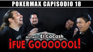 ElCacash en POKERMAX Cap 18  Nos robaron el Partido [upl. by Aronal]