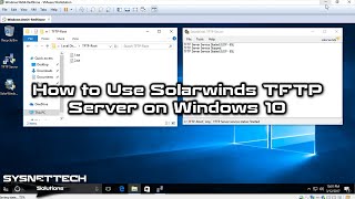 How to Use Solarwinds TFTP Server on Windows 10  How to Enable TFTP Client  SYSNETTECH Solutions [upl. by Michael313]