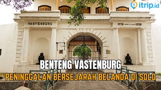 Benteng Vastenburg Mengenal Jejak Sejarah Kolonial Belanda di Surakarta [upl. by Honey178]