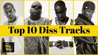 Top 10  Best Diss Tracks Of All Time With Lyrics [upl. by Franz]