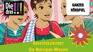 Die drei  Adventskalender Die MarzipanMission  Ganzes Hörspiel des Monats Dezember 2023 [upl. by Euqram248]