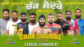 🔴 LIVE CHAK SAIDOKE FIROZPUR KABADDI TOURNAMEN  4 FEB 2024  KabaddiTv [upl. by Enitsed146]